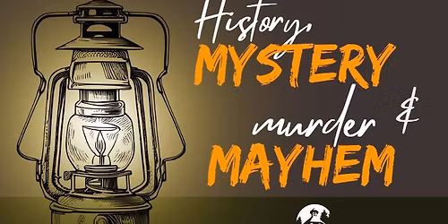 History, Mystery, Mayhem, and Murder Lantern Tour