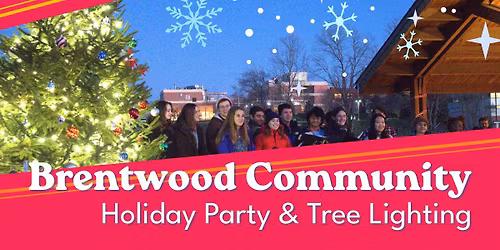 Brentwood Community Holiday Party and Tree Lighting