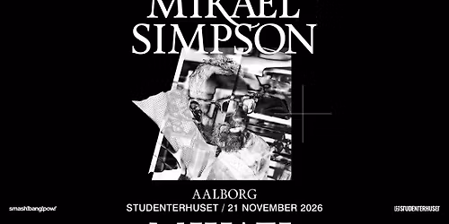 Mikael Simpson \/\/ Studenterhuset, Aalborg