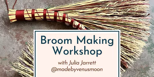 Artisan Spotlight - Broom Making