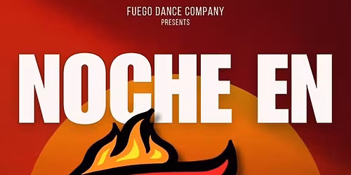 \ud83d\udd25Noche en Fuego\ud83d\udd25