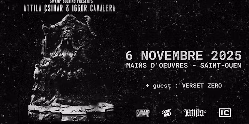 Attila Csihar + Iggor Cavalera + Verset Zero @ Mains d'Oeuvres