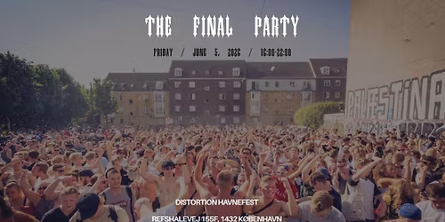 THE FINAL PARTY @DISTORTION 2026