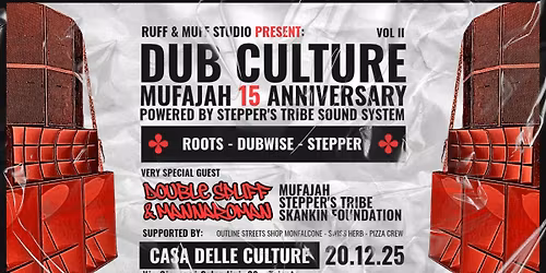 Dub Culture #2 - MUFAJAH 15 ANNIVERSARY - Special Guest DOUBLE SPLIFF ft MANNAROMAN