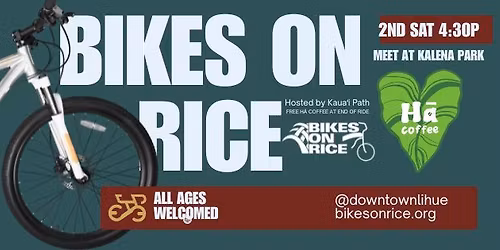 Bikes On Rice and 2nd Saturday Night Market