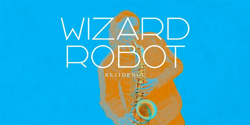 Wizard Robot - Concert At the Center