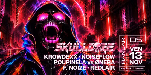 SKULLCORE \/\/ KROWDEXX - NOISEFLOW - F. NOIZE - POUPINELA vs \u00d8NERA - REDLAIR