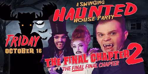HAUNTED HOUSE PARTY V! THE FINAL CHAPTER PART TWO with DJ SAILOR MIKE, LITTLE RED and DR NATE!
