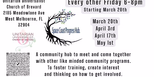 Space Coast Progress Hub - Every other Friday at UUCB 