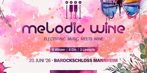 Melodic Wine Mannheim - Electronic Music Meets Wine