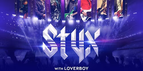 Styx and Loverboy at Brick Breeden Fieldhouse