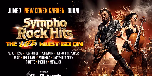 Sympho Rock Hits \u2014 The Life Must Go On in Dubai