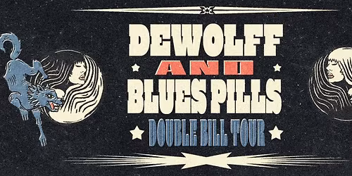 DEWOLFF & BLUES PILLS \u2022 Saarbr\u00fccken \u2022 Garage