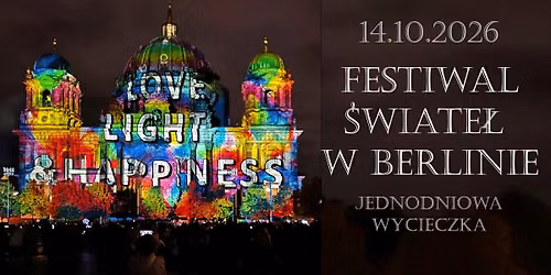 BERLIN - FESTIWAL \u015aWIATE\u0141 jednodniowa wycieczka