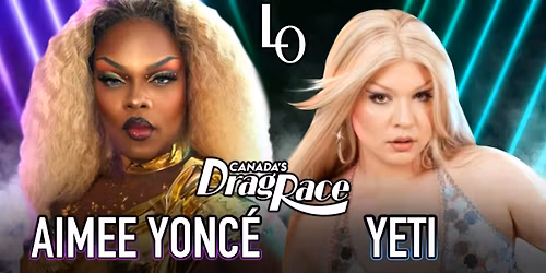 Saturday Night Drag with Aimee Yonc\u00e9 Shennel & Yeti the Drag Queen- 11:30pm