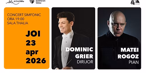 Concert simfonic \u2013 Dominic Grier | Matei Rogoz