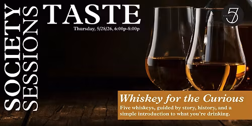 Whiskey for the Curious