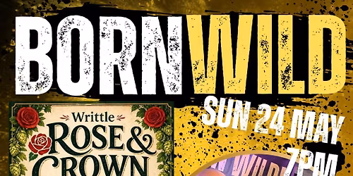 Born Wild at The Rose & Crown Beer Festival,  Writtle
