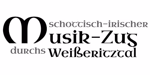 IV. schottisch-irischer Musikzug durchs Wei\u00dferitztal 2026