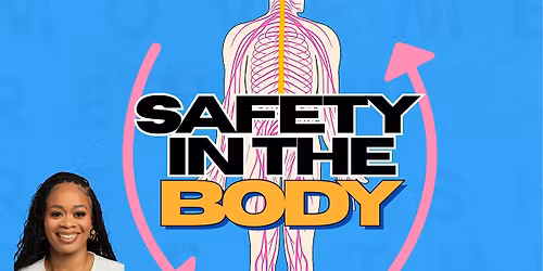 SAFETY IN THE BODY
