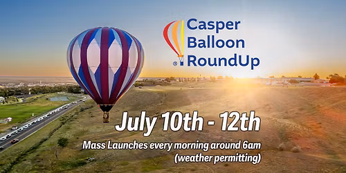 Casper Balloon RoundUp Friday Mass Launch