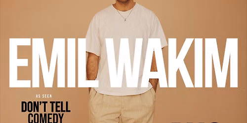 EMIL WAKIM at Empire Comedy Club