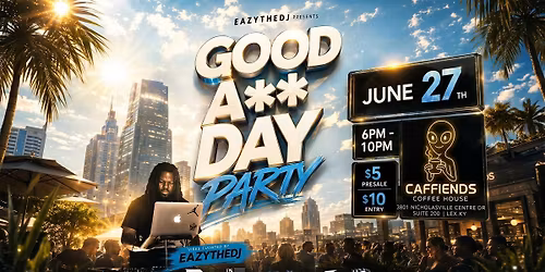 Good A** Day Party