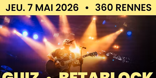 GUIZ (Tryo) & BETABLOCK au 360 Rennes \u2022 7.05.26