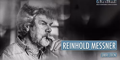 Reinhold Messner - "\u00dcber Leben" \u2022 Wolfsburg