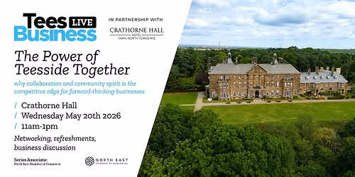 Tees Business LIVE: May 2026