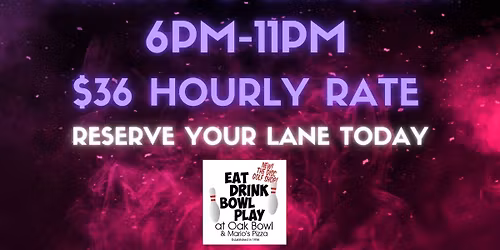 Glow bowling @ Oak Bowl