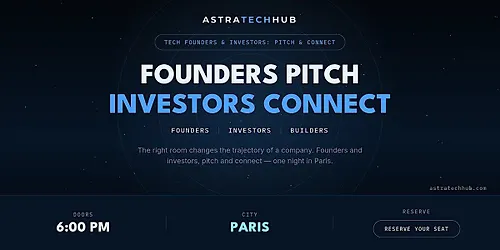 Tech Founders & Investors Pitch & Connect I Paris