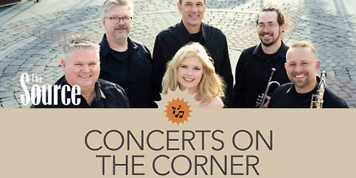 Concerts on the Corner: The Source