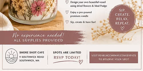 A Candle + Floral Workshop at ShoreShot Cafe