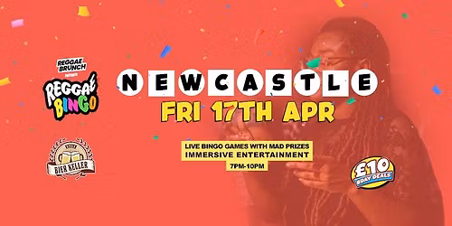 Reggae Bingo - Newcastle - Fri 17th Apr