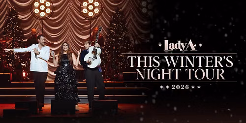 Lady A: This Winter's Night Tour 2026