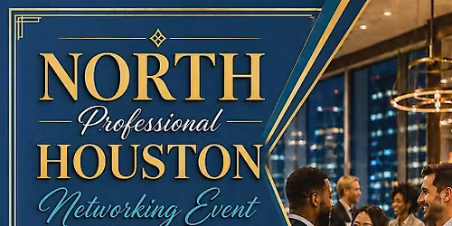 North Houston Professional Networking & Business Spotlight