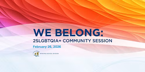 We Belong: 2SLGBTQIA+ Community Session