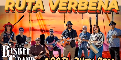 RUTA VERBENA returns to Bisbee Grand Hotel