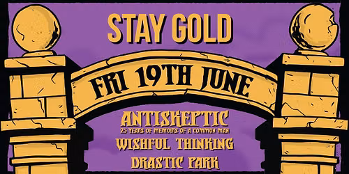 ANTISKEPTIC | 25 YEARS OF MEMOIRS OF A COMMON MAN | STAY GOLD FAREWELL