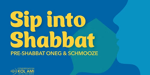 Sip into Shabbat