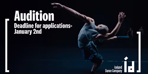 Iceland Dance Company (IDC) \u2013 Audition Call for Professional Dancers