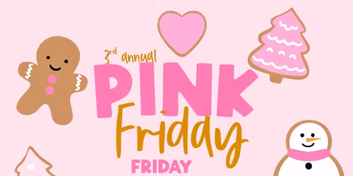 \ud83d\udc953rd annual PINK FRIDAY:shop small first\ud83d\udc95