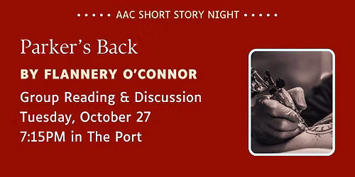 "Parker's Back" \u2013 AAC Short Story Night