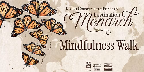 Desination Monarch: Forest Bathing Walk