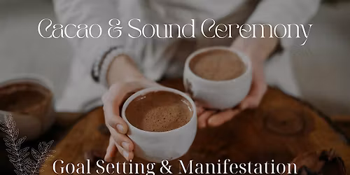 Cacao + Sound Ceremony