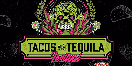 Tacos and Tequila Festival St. Louis at CarShield Field