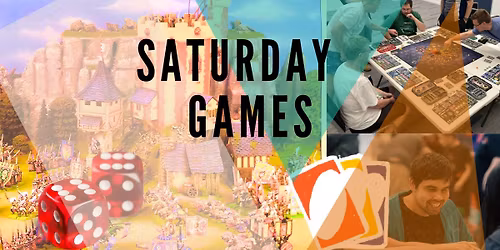 Saturday Open Games Day
