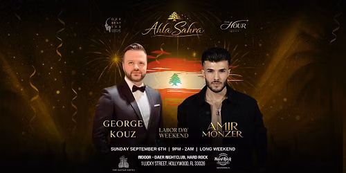 Ahla Sahra - Superstars Amir Monzer & George Kouz LIVE at Hard Rock - DAER