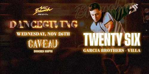 After Brunch Presents: Dancegiving With Twenty Six